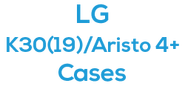 LG K30 (2019)/Aristo 4+ Cases