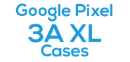 Google Pixel 3A XL Cases