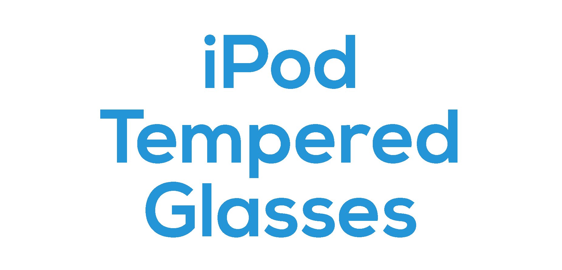 iPod Tempered Glasses