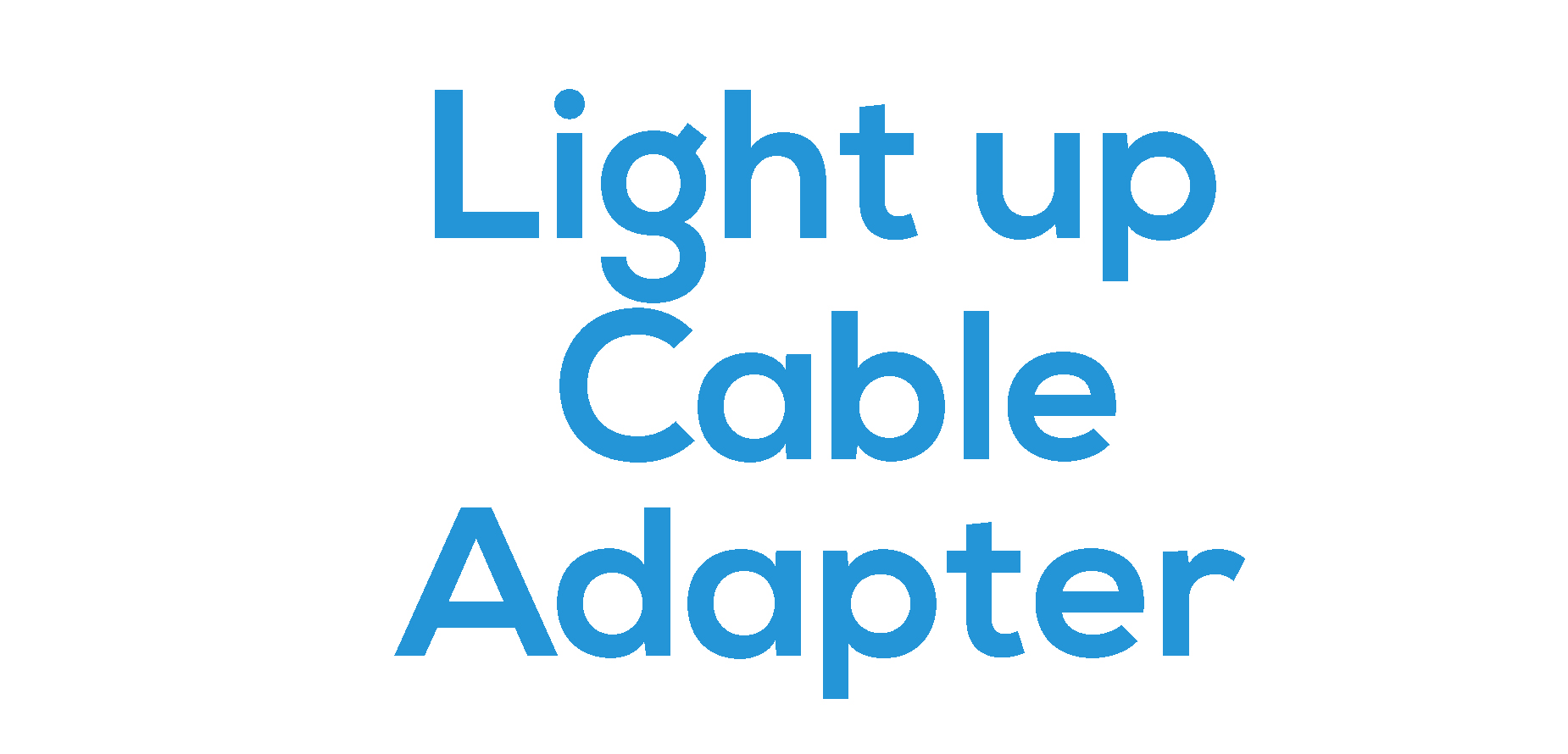 Light Up Cable / Adapter