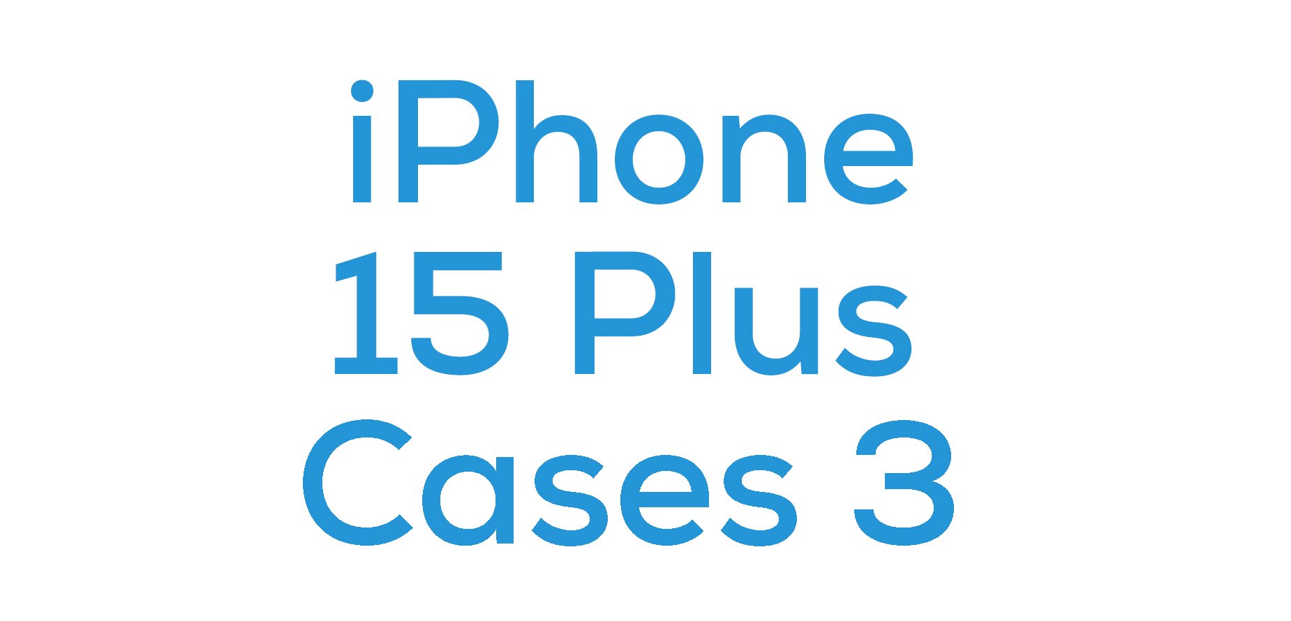 iPhone 15 Plus Cases 3