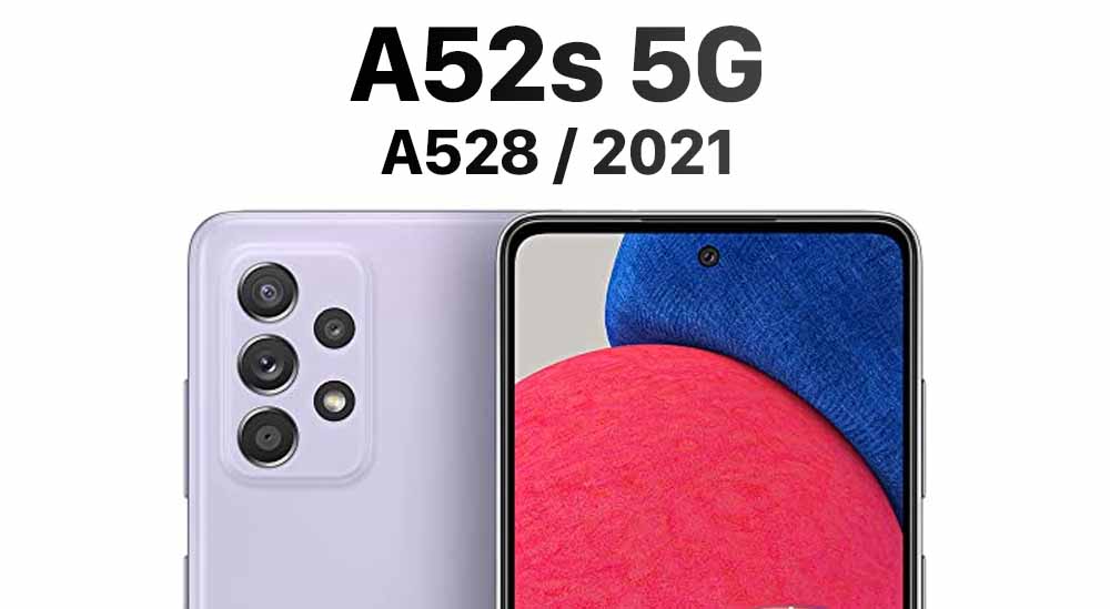 A52S 5G (A528 / 2021)