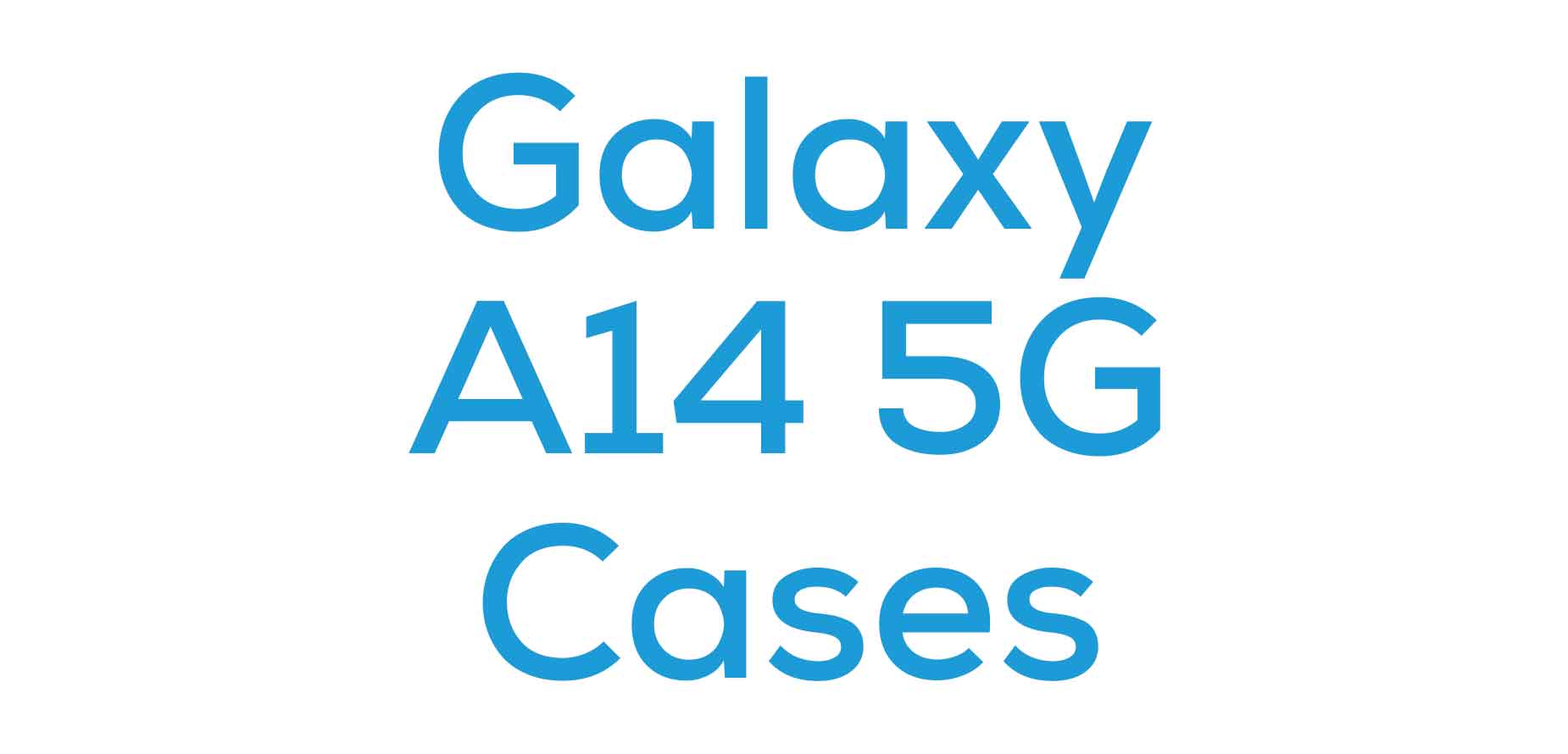 Galaxy A14 5G Cases