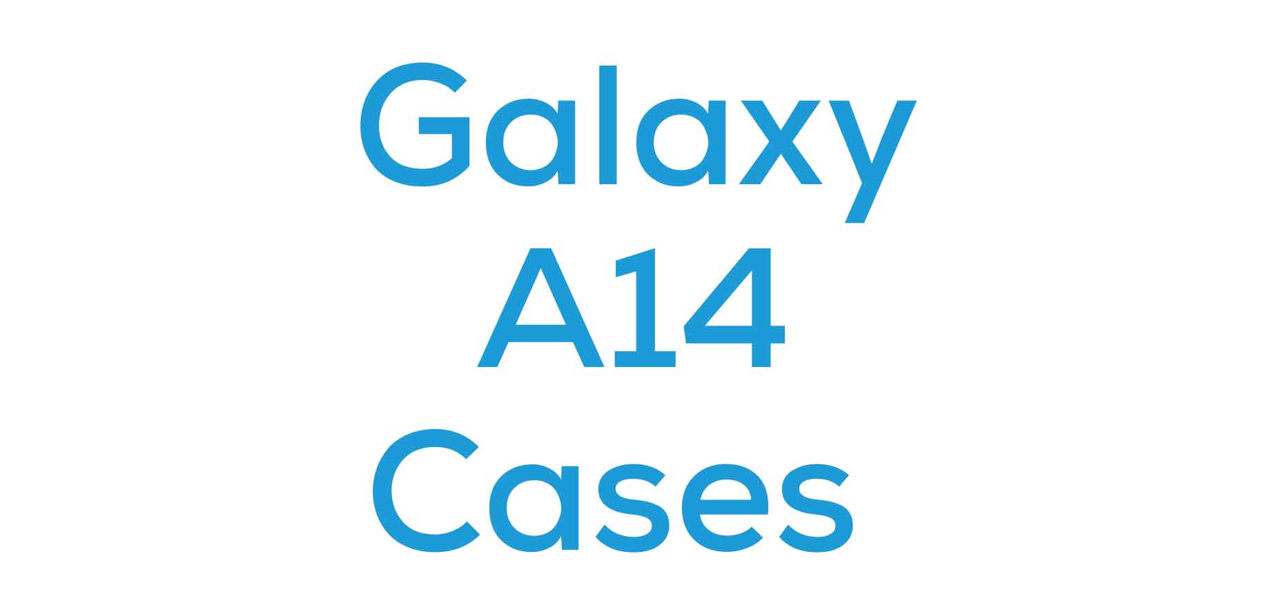 Galaxy A14 Cases