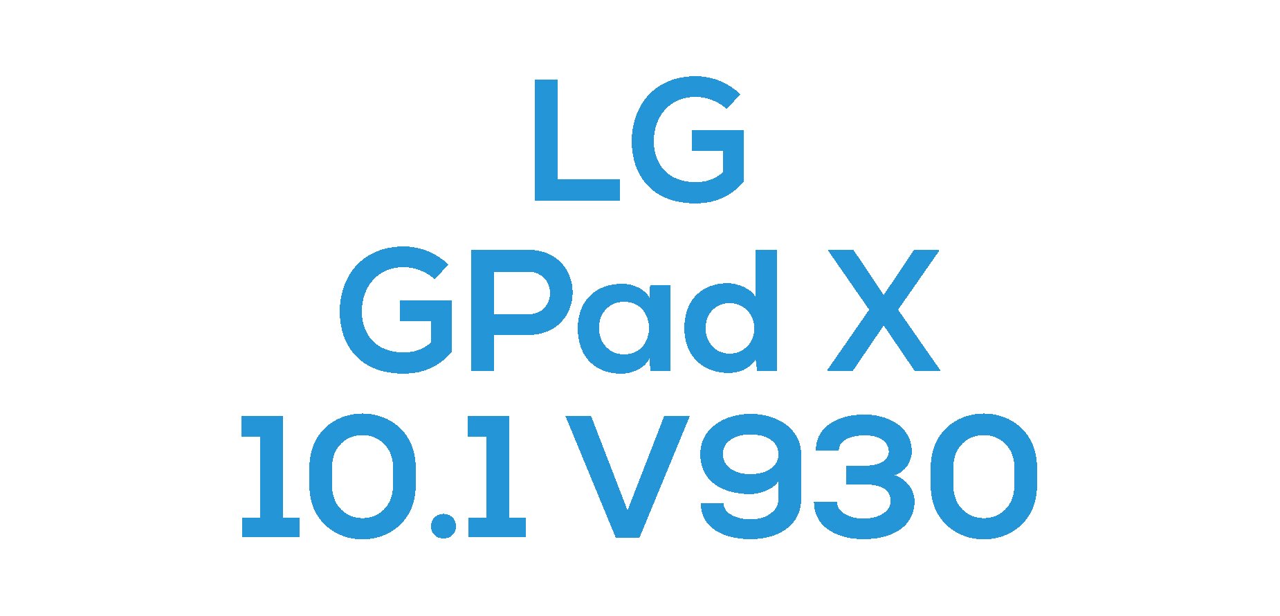 G Pad X 10.1(V930)