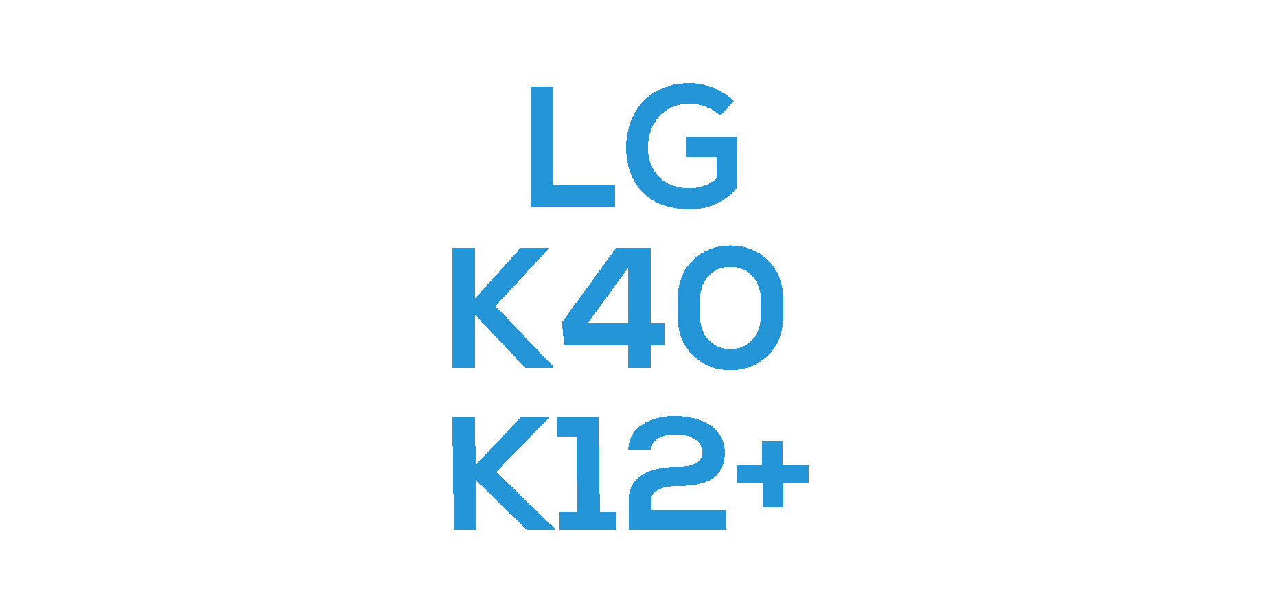 LG K40 / K12+