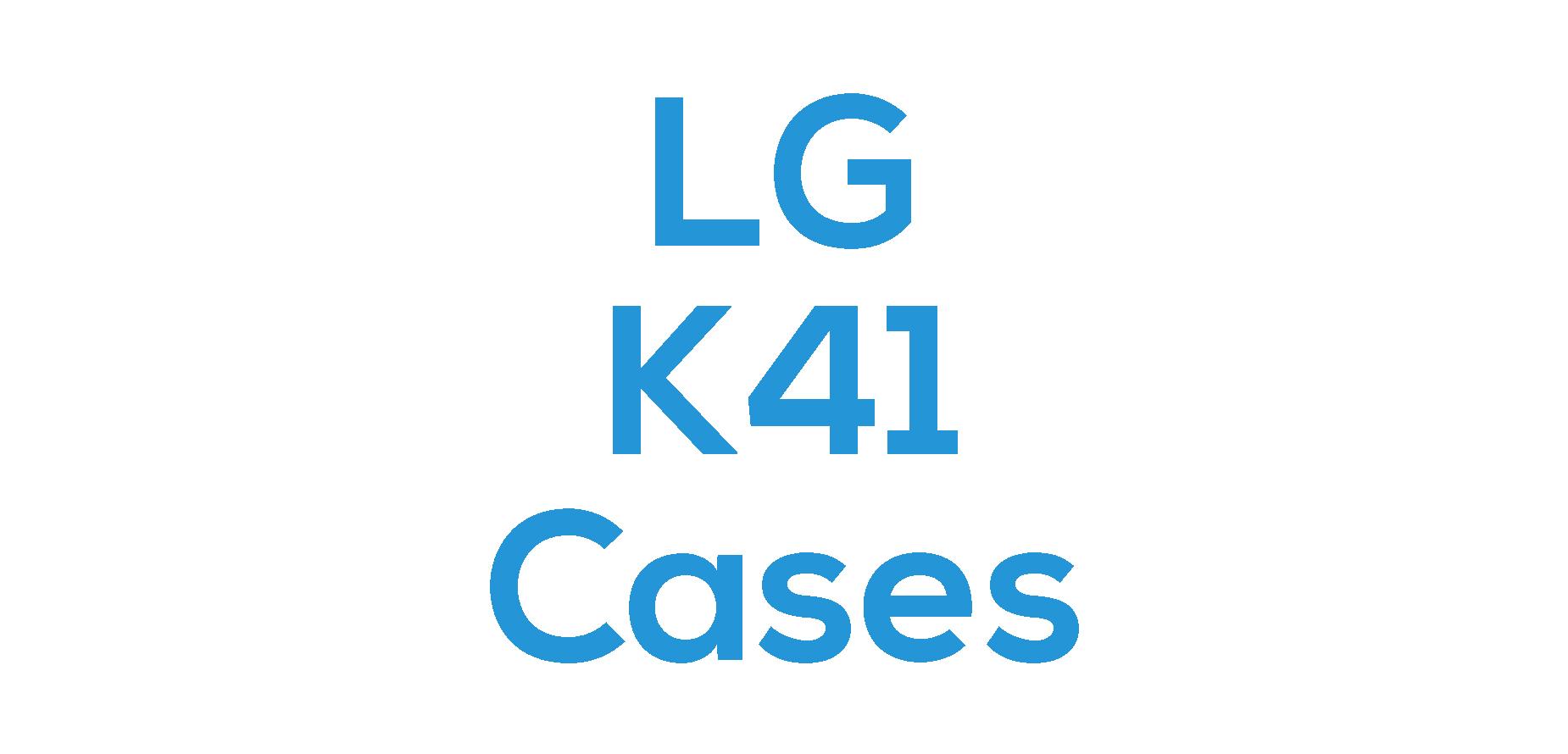 LG K41 Cases