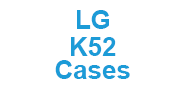 LG K52 Cases