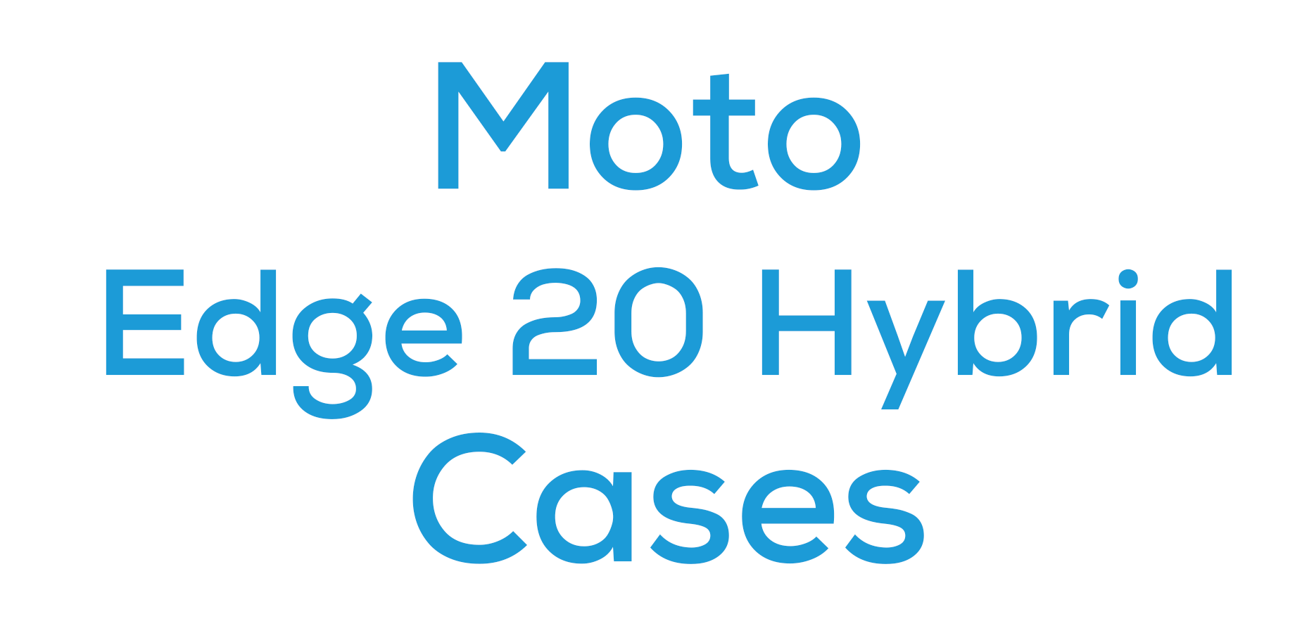 Moto Edge 20 Hybrid Cases