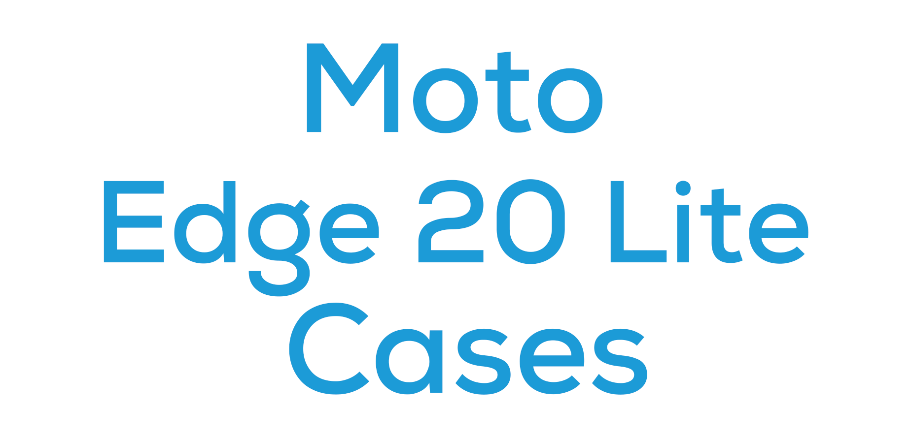 Moto Edge 20 Lite Cases