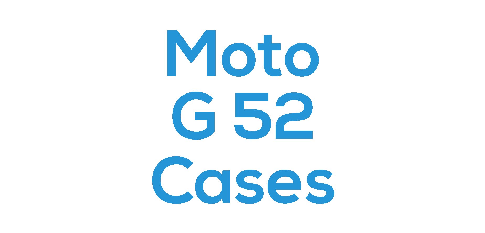 Moto G52 Cases