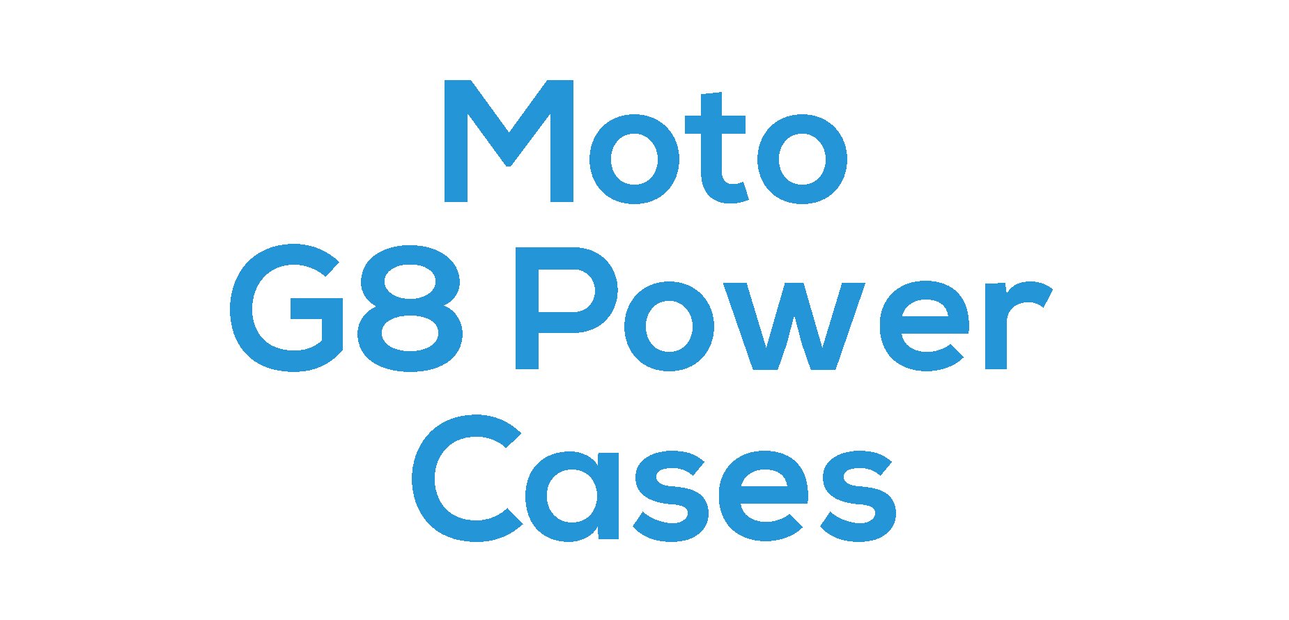 Moto G8 Power Cases