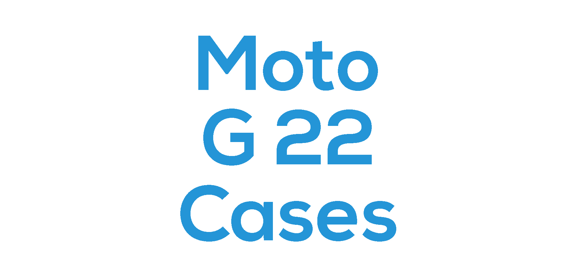 Moto G22 Cases
