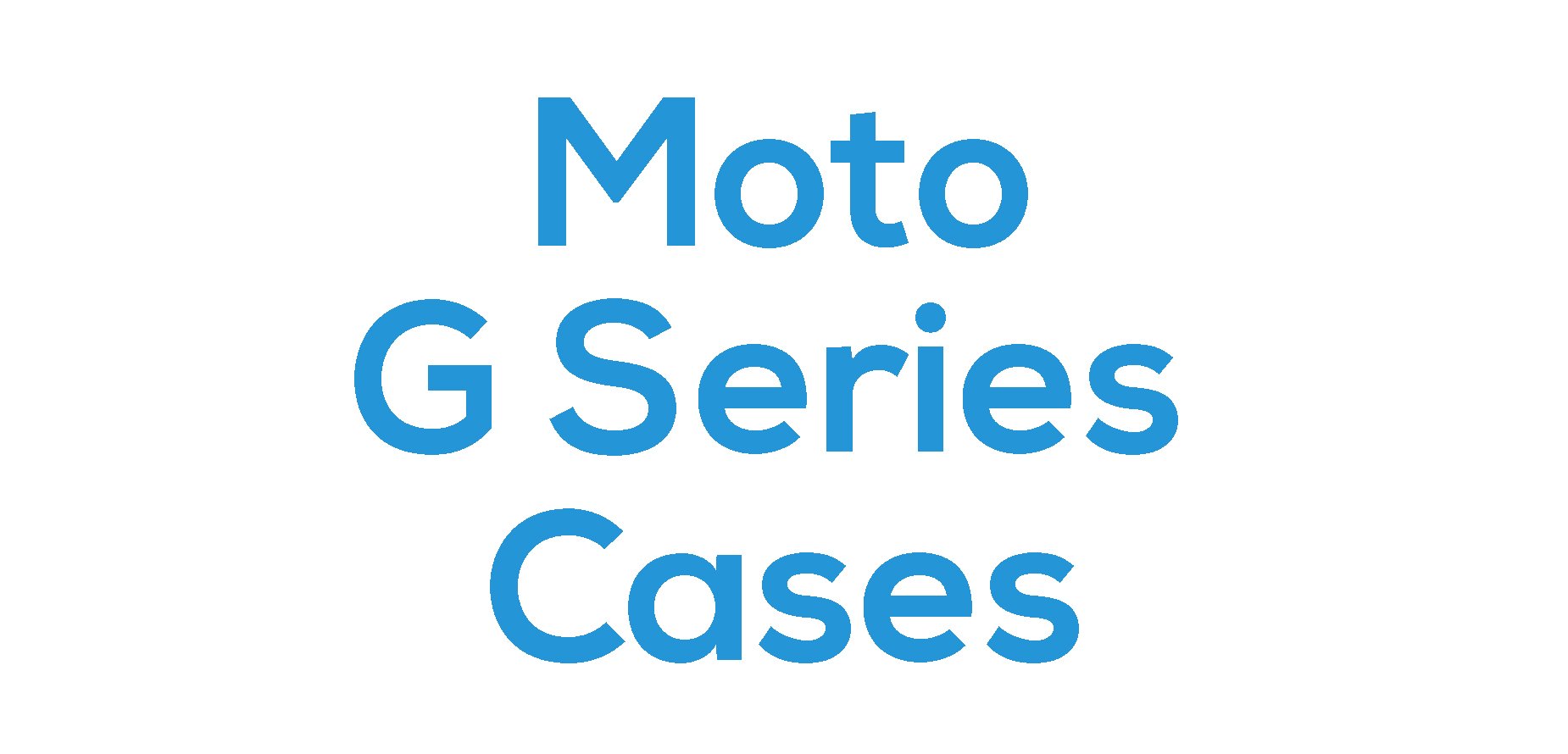 Moto G Series Cases