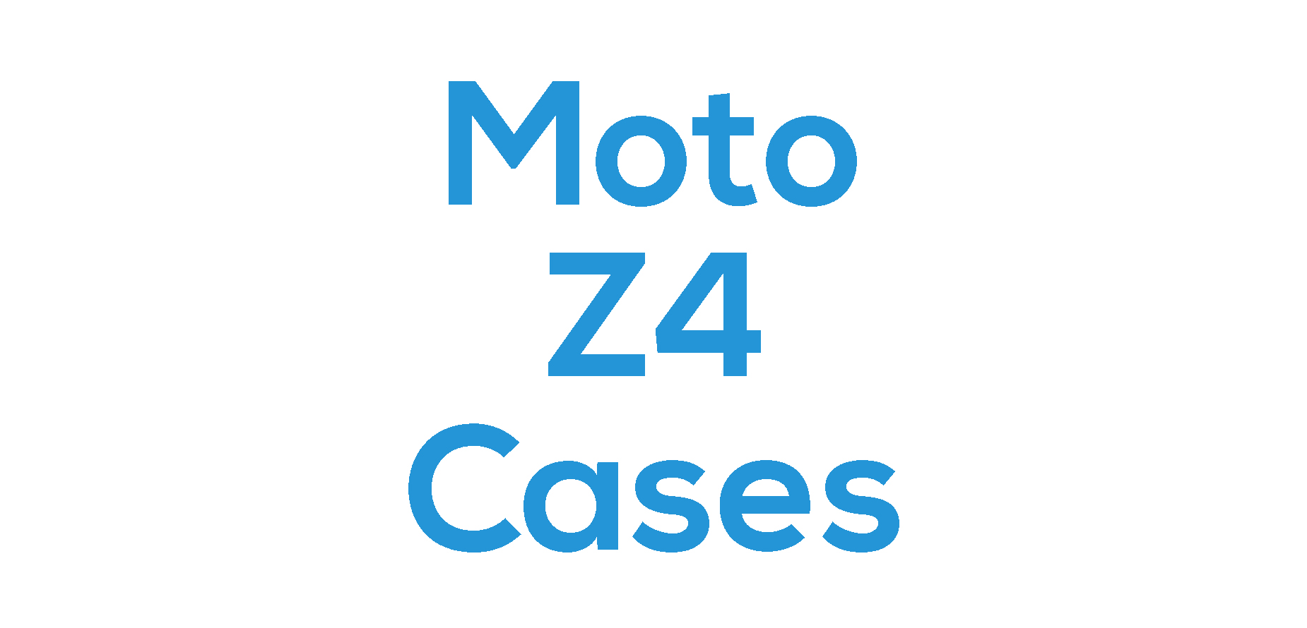 Moto Z4 / Z4 Play  Cases