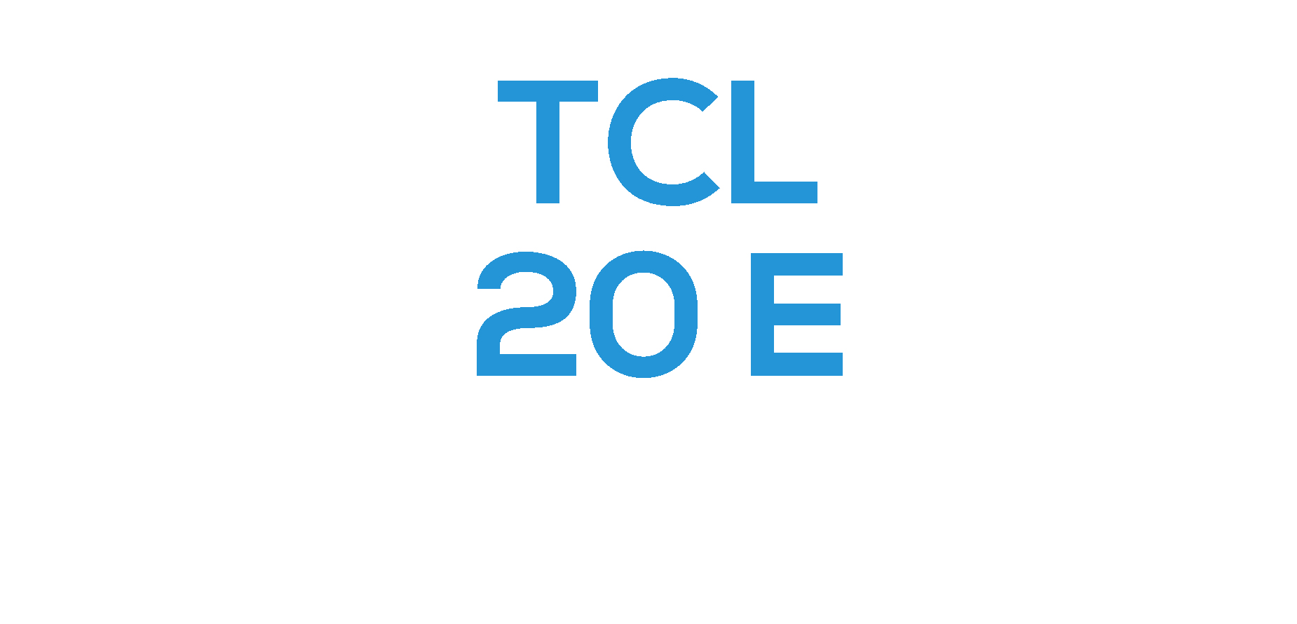 TCL  20 E