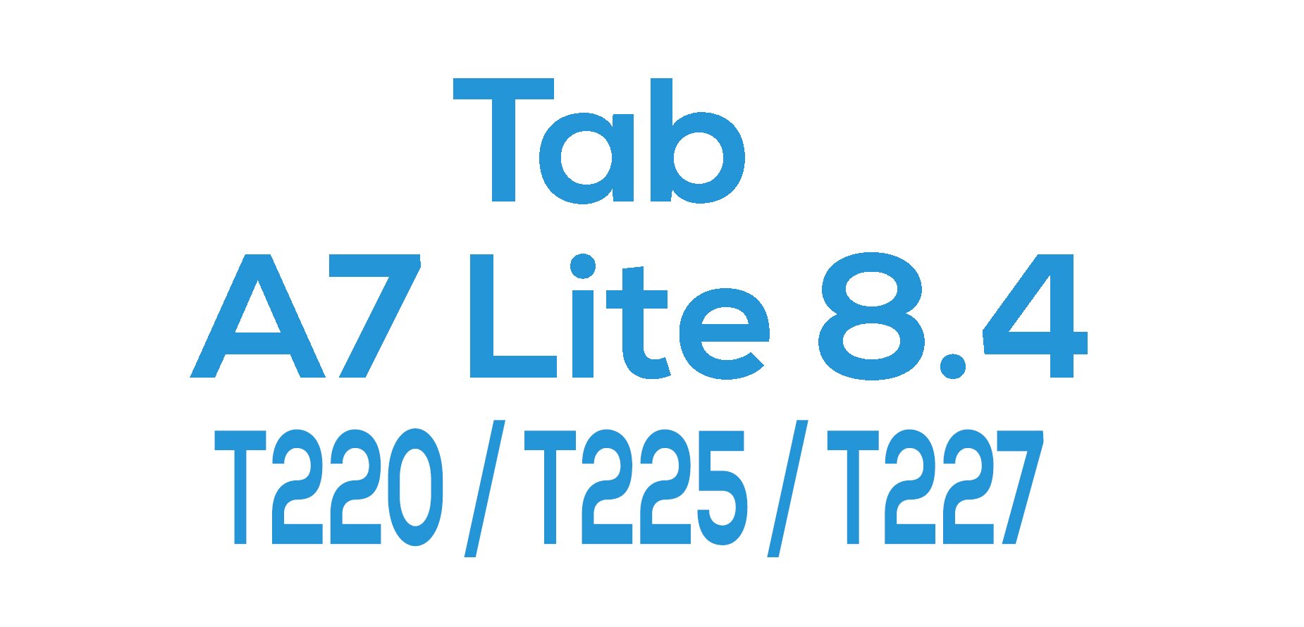 Tab A7 Lite 8.4" (T220 / T225 / T227)