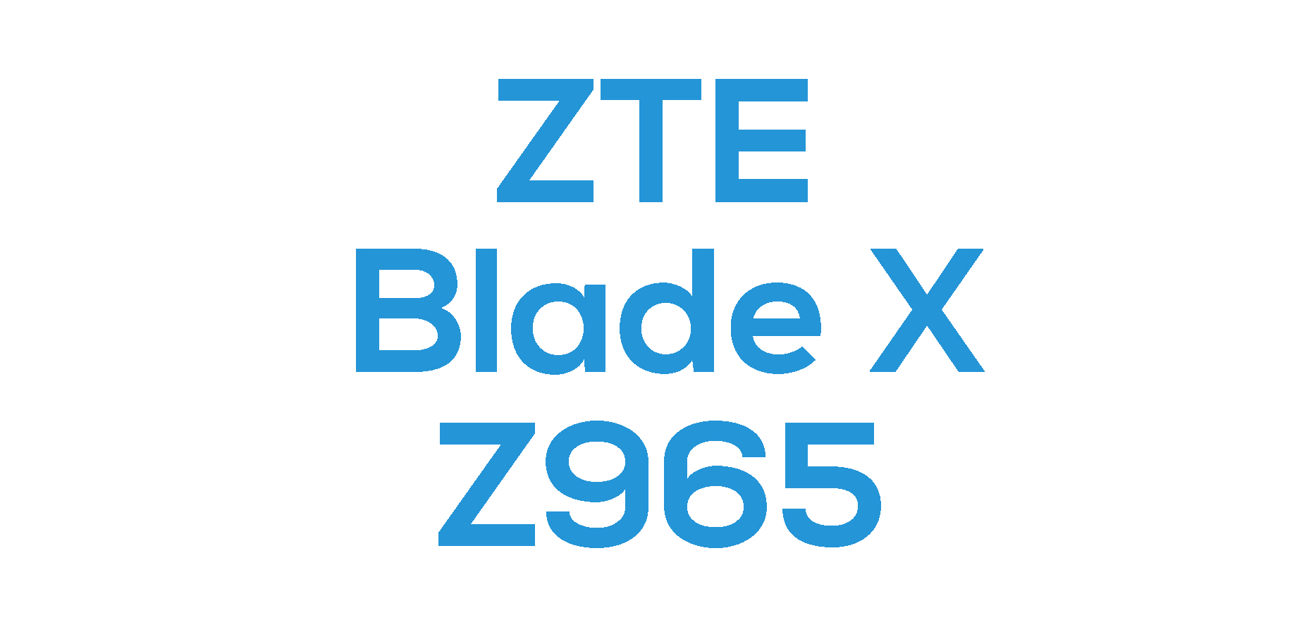 ZTE Blade X (Z965)