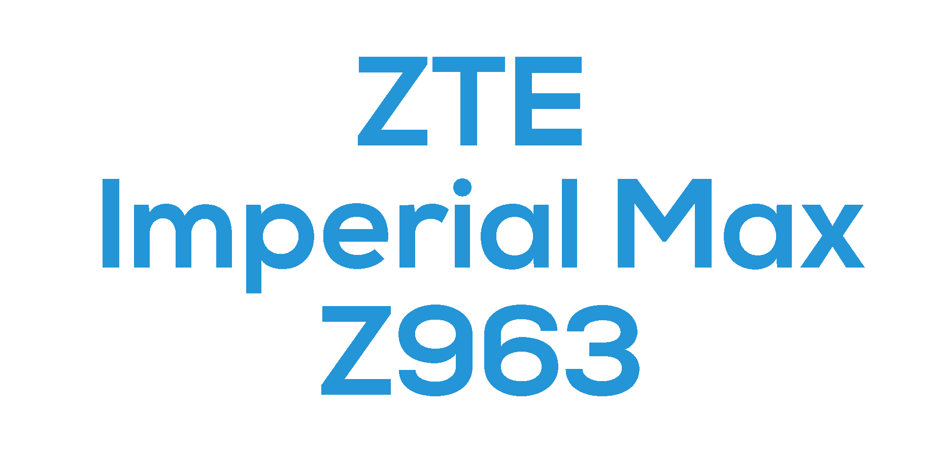 ZTE Imperial Max (Z963)