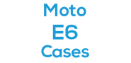 Moto E6 Cases