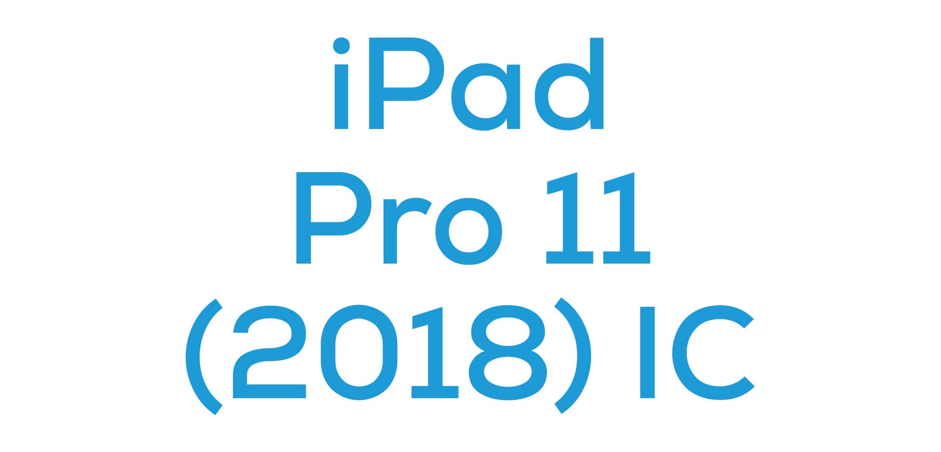 iPad Pro 11 (2018) IC