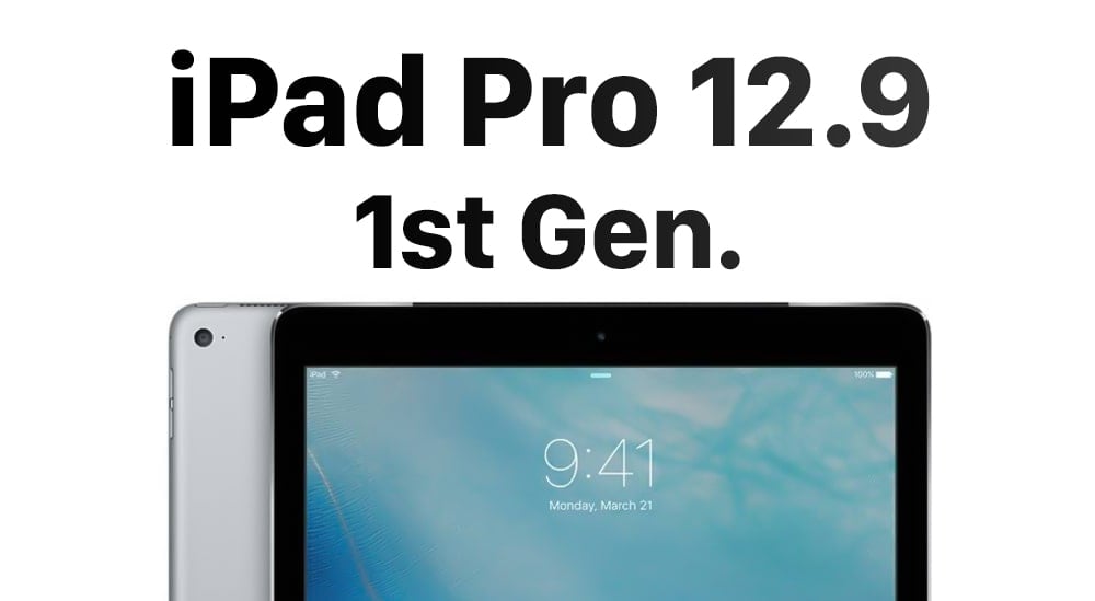iPad Pro 12.9 (1st/2015)