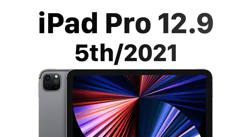 iPad Pro 12.9 (5th/2021)