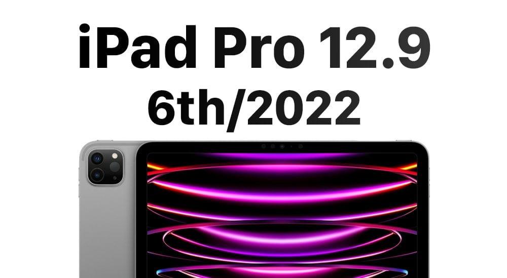 iPad Pro 12.9 (6th/2022)