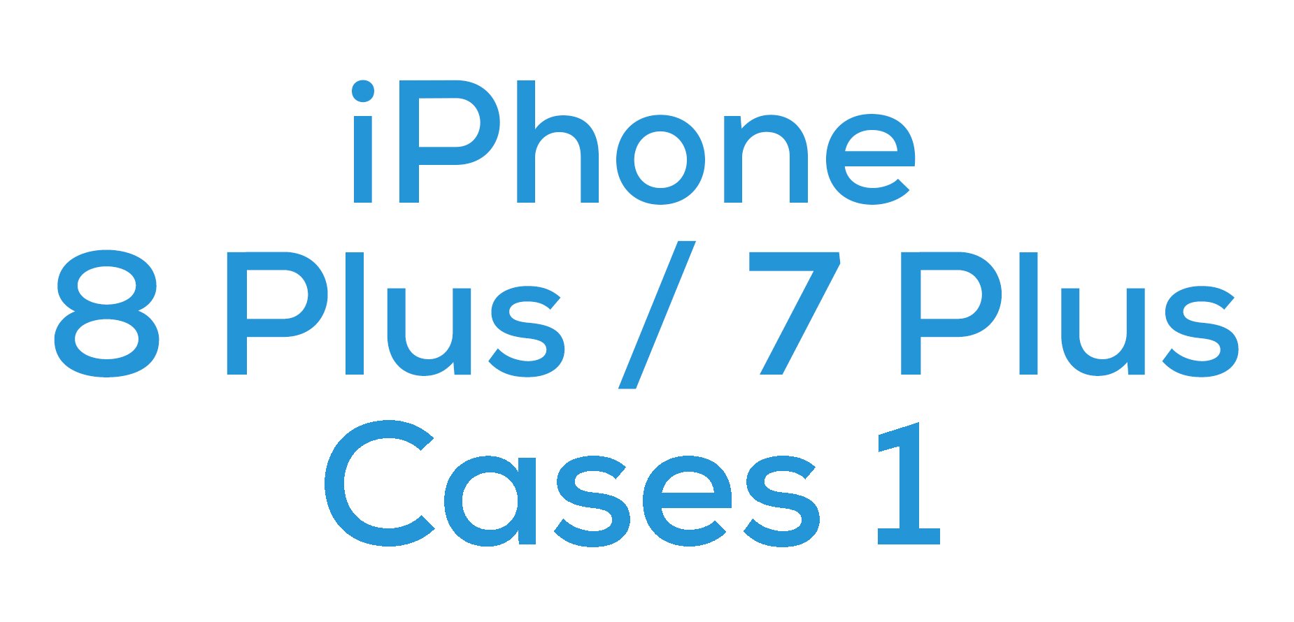 iPhone 8 Plus / 7 Plus Cases 1