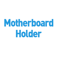 Motherboard Holder