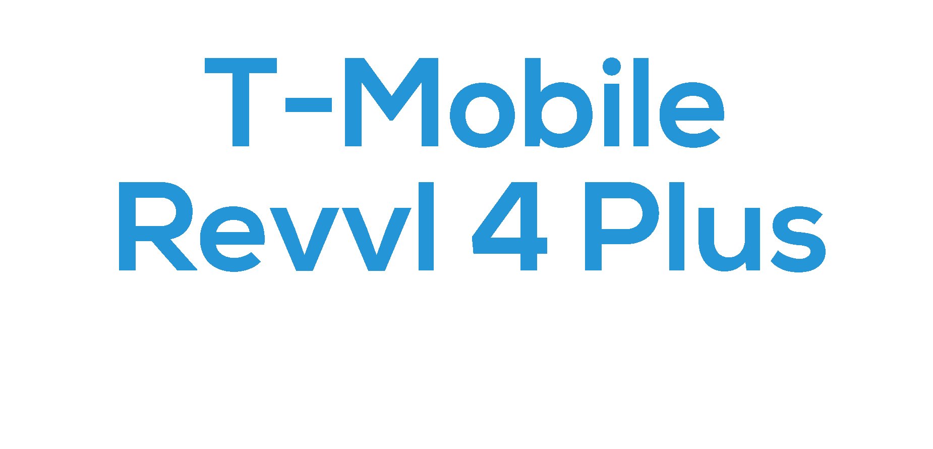 T-Mobile Revvl 4 Plus