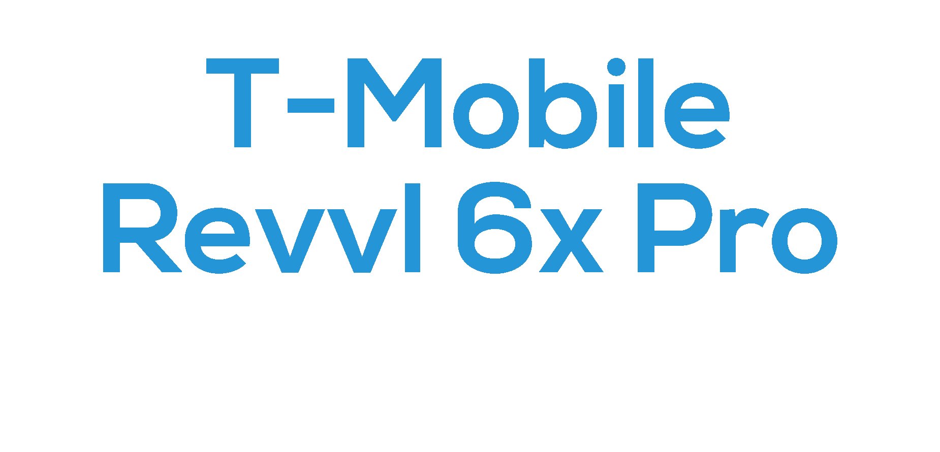 T-Mobile Revvl 6X Pro