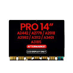 LCD Display Only (Aftermarket) for MacBook Pro 14" (A2442 / A2779 / A2918 / A2992 / A3112 / A3401 / A3185)
