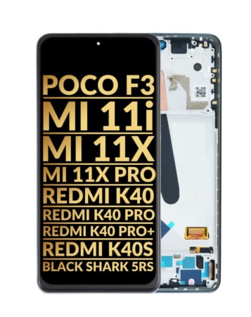 OLED Assembly with Frame for Xiaomi Poco F3 / MI 11i / MI 11X / MI 11X Pro / Redmi K40 / K40 Pro / K40 Pro+ / K40S / Black Shark (Premium)